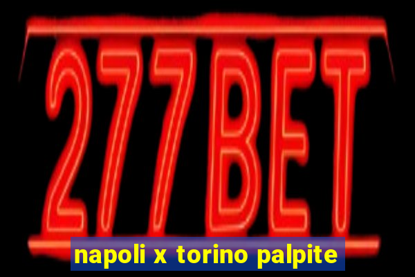 napoli x torino palpite